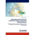 thumbnail image 1 of Depositional & Tectonic Control of Clastic Reservoir Developments, 1 of 1