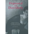 thumbnail image 1 of Depraved and Disorderly: Female Convicts, Sexuality and Gender in Colonial Australia, (Paperback), 1 of 1