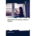 thumbnail image 1 of Depresión: de causas, cultura y tiempo (Paperback), 1 of 1