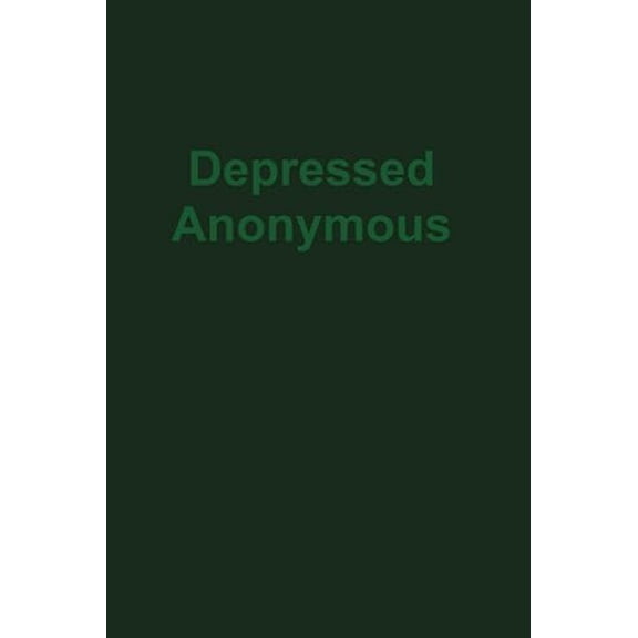Pre-Owned Depressed Anonymous 3rd Edition (Paperback) 1929438141 9781929438143
