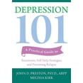 thumbnail image 1 of Pre-Owned Depression 101: A Practical Guide to Treatments, Self-Help Strategies, and Preventing Relapse (Paperback) 157224691X 9781572246911, 1 of 1