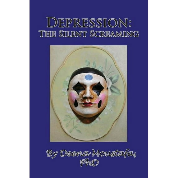 Depression: The Silent Screaming, (Paperback)