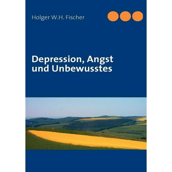 Depression, Angst und Unbewusstes, (Paperback)
