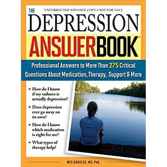 Pre-Owned The Depression Answer Book: Professional Answers to More Than 275 Critical Questions about Medication, Therapy, Support, and More (Paperback) 1402217129 9781402217128
