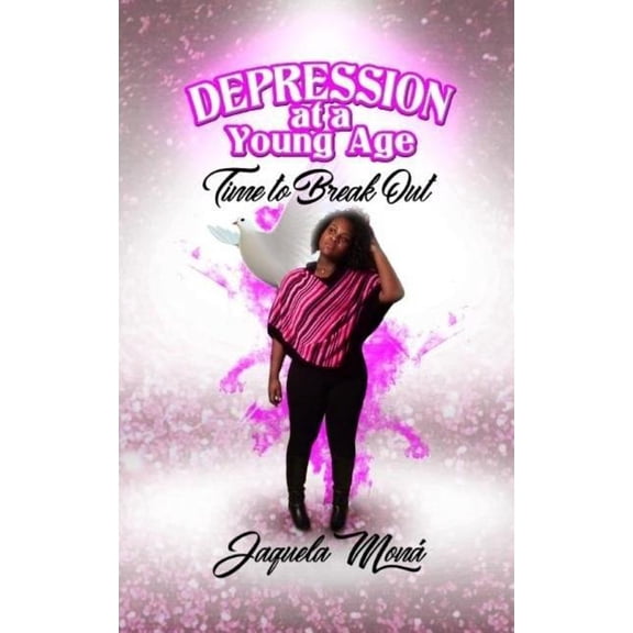 Depression At A Young Age: Time To Break Out (Paperback)