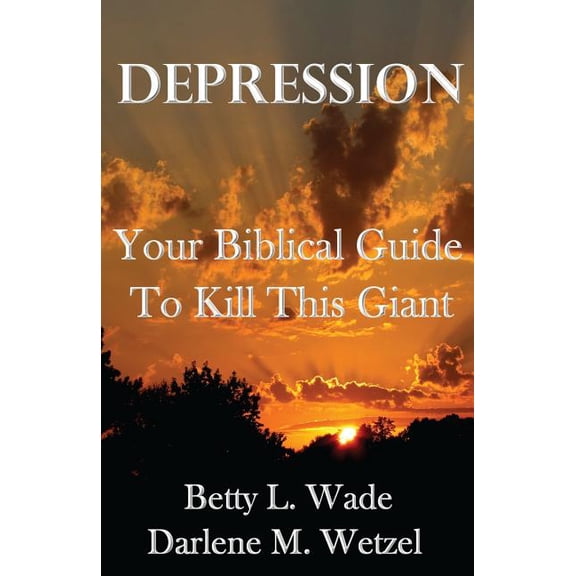 Depression: Your Biblical Guide to Kill This Giant