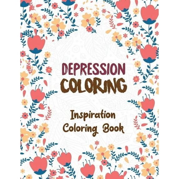 Depression Coloring: Inspiration Coloring Book, Release Your Anger, Stress Relief Curse Words, Adult Coloring and Stress Relief book, Christmas Gift idea. Paperback 1711219924 9781711219929 Voloxx S