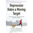 thumbnail image 1 of Depression Hates a Moving Target: How Running with My Dog Brought Me Back from the Brink (Depression and Anxiety Therapy, (Paperback), 1 of 1