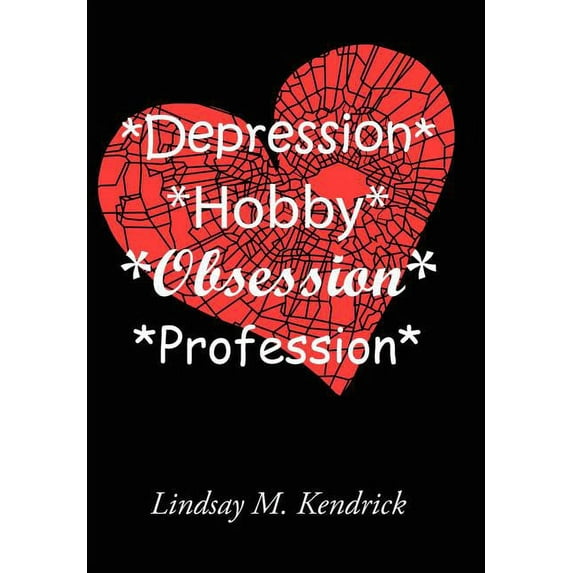 *Depression* *Hobby* *Obsession* *Profession* : The D-HOP Series (Hardcover)