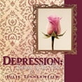 thumbnail image 1 of Depression: Journey of the Rose, 1 of 2