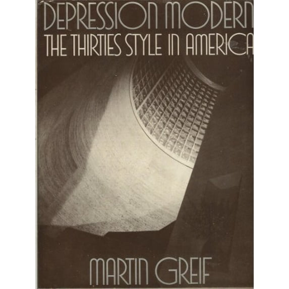 Pre-Owned Depression Modern: The Thirties Style in America (Hardcover) 0876632576 9780876632574