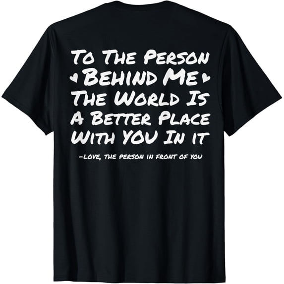 Depression & Suicide Prevention Awareness Person Behind Me T-Shirt
