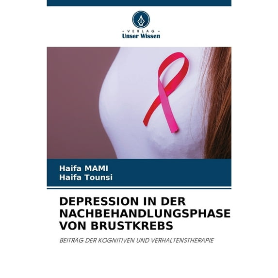 Depression in Der Nachbehandlungsphase Von Brustkrebs, (Paperback)