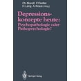 thumbnail image 1 of Depressionskonzepte Heute: Psychopathologie Oder Pathopsychologie?, (Paperback), 1 of 1