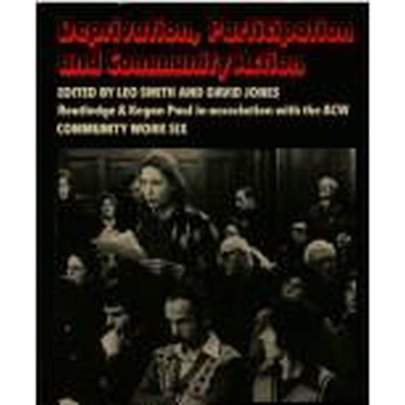 Pre-Owned Deprivation, Participation and Community Action 9780710008275