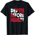thumbnail image 1 of Depth Before Disability - Inspirational Scuba Diving T-Shirt, 1 of 4