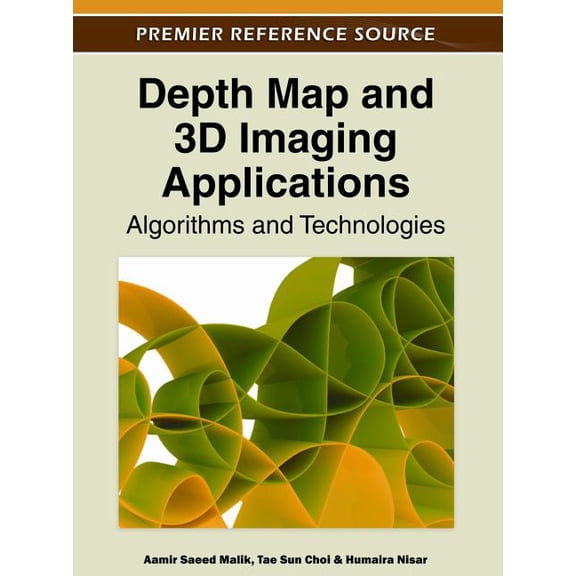 Depth Map and 3D Imaging Applications: Algorithms and Technologies (Hardcover)