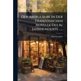 thumbnail image 1 of Der Aberglaube In Der Französischen Novelle Des 16. Jahrhunderts ...... (Paperback), 1 of 1