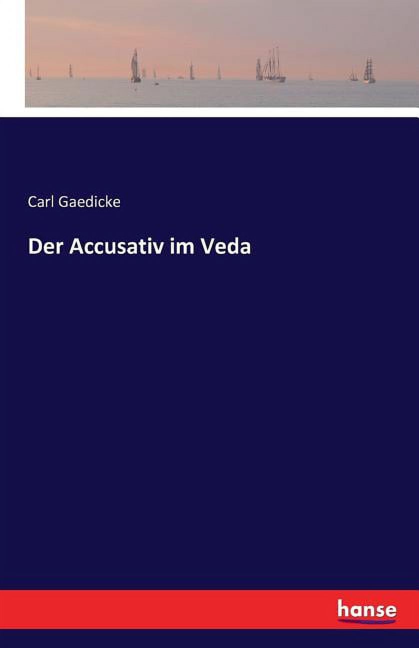 Der Accusativ im Veda (Paperback)