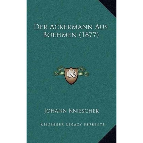 Der Ackermann Aus Boehmen (1877) Paperback