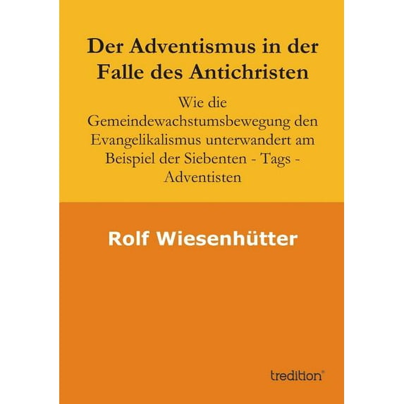 Der Adventismus in der Falle des Antichristen, (Paperback)