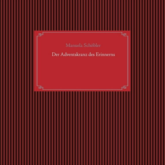Der Adventskranz des Erinnerns, (Paperback)