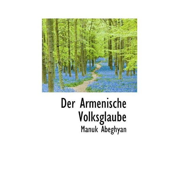 Der Armenische Volksglaube (Paperback)