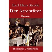 Der Attentter Grodruck Roman German Edition Hardcover 384783973X 9783847839736 Karl Hans Strobl