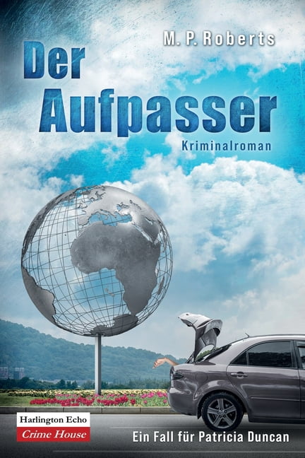 Ein Patricia Duncan Krimi Der Aufpasser: Ein Patricia Duncan-Krimi, Book 8, (Paperback)