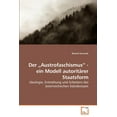 thumbnail image 1 of Der "Austrofaschismus" - ein Modell autoritärer Staatsform (Paperback), 1 of 1