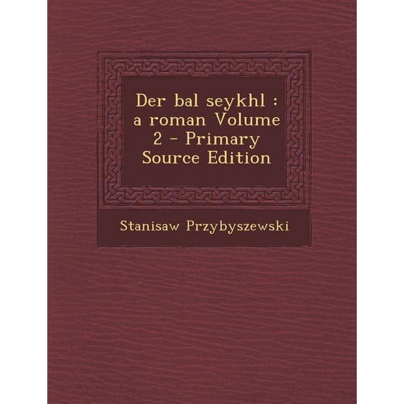Der Bal Seykhl : A Roman Volume 2 (Paperback)