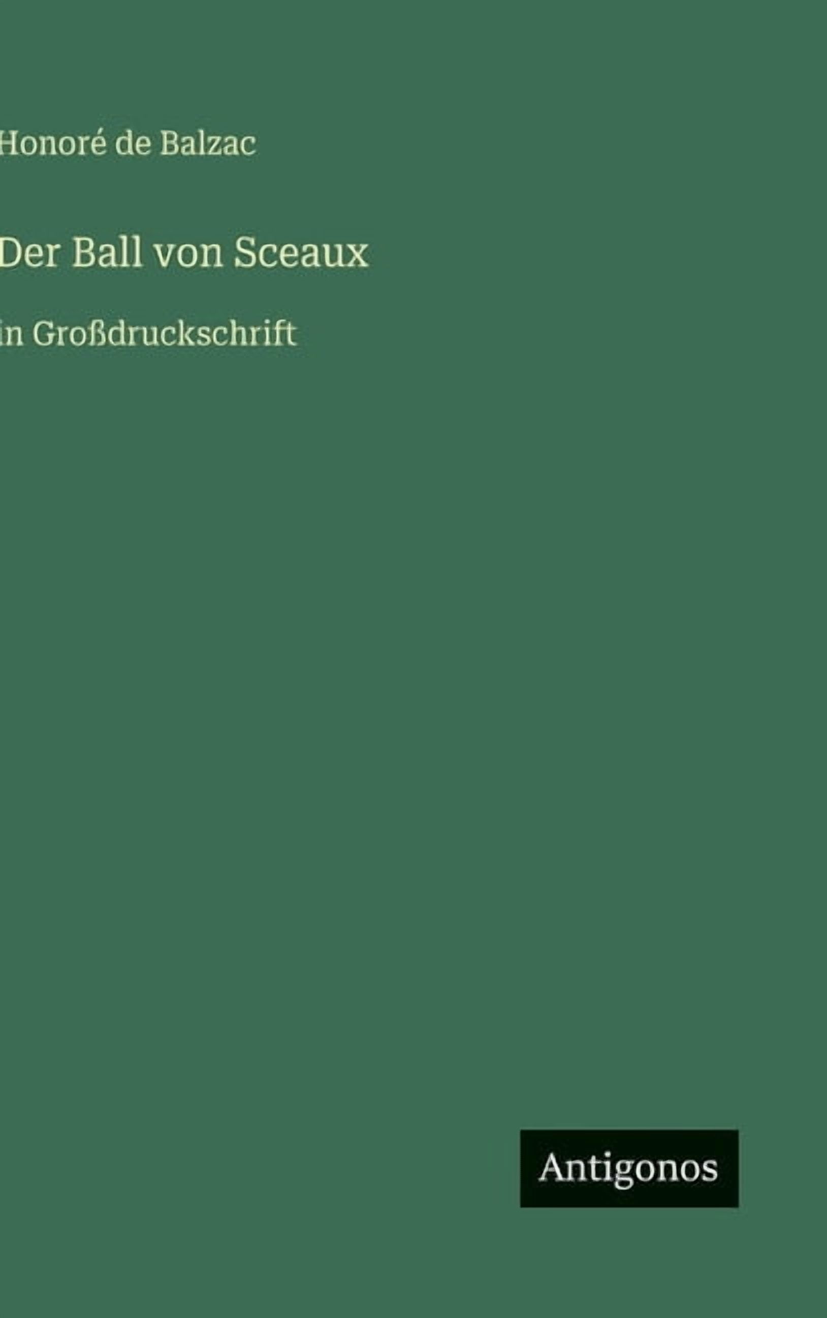Der Ball von Sceaux: in GroÃdruckschrift, (Hardcover)