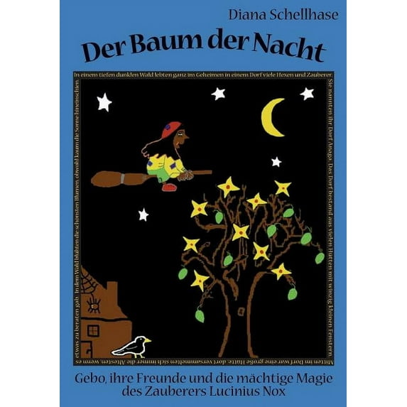 Der Baum der Nacht: Gebo, ihre Freunde und die mächtige Magie des Zauberers Lucinius Nox, (Paperback)