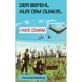 thumbnail image 1 of Der Befehl aus dem Dunkel, (Paperback), 1 of 1