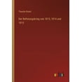 thumbnail image 1 of Der Befreiungskrieg von 1813, 1814 und 1815 (Paperback), 1 of 1