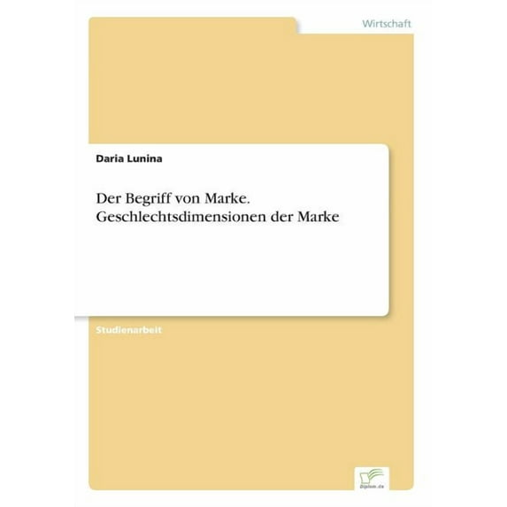 Der Begriff von Marke. Geschlechtsdimensionen der Marke, (Paperback)