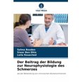 thumbnail image 1 of Der Beitrag der Bildung zur Neurophysiologie des Schmerzes, (Paperback), 1 of 1