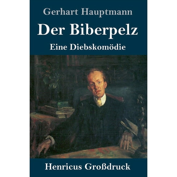 Der Biberpelz (Großdruck) (Hardcover)
