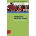 thumbnail image 1 of Der Blick Auf Vater Und Mutter: Wie Kinder Ihre Eltern Erleben (Paperback), 1 of 1