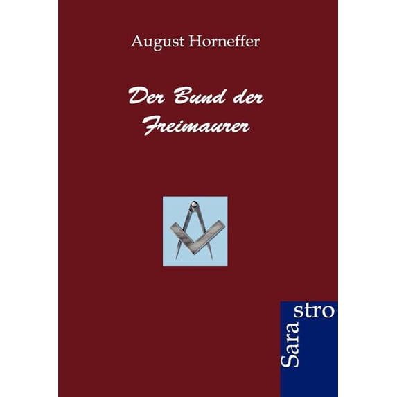 Der Bund der Freimaurer, (Paperback)