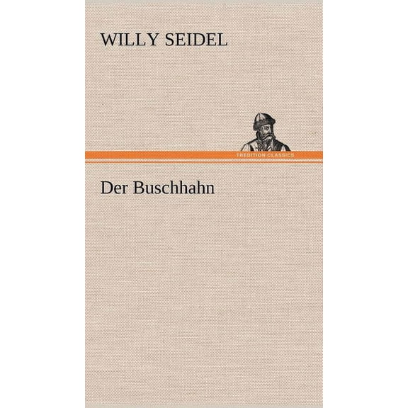 Der Buschhahn (Hardcover)