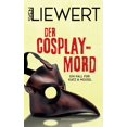 thumbnail image 1 of Der Cosplay-Mord: Ein Fall fÃ¼r Katz &amp; Meusel, (Paperback), 1 of 1