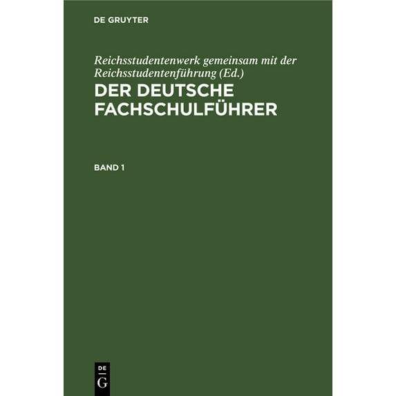 Der Deutsche Fachschulführer. Band 1, (Hardcover)
