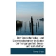 thumbnail image 1 of Der Deutsche Volks- Und Stammescharakter Im Lichte Der Vergangenheit : Reise- Und Kulturbilder (Paperback), 1 of 1