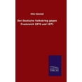 thumbnail image 1 of Der Deutsche Volkskrieg gegen Frankreich 1870 und 1871, (Hardcover), 1 of 1