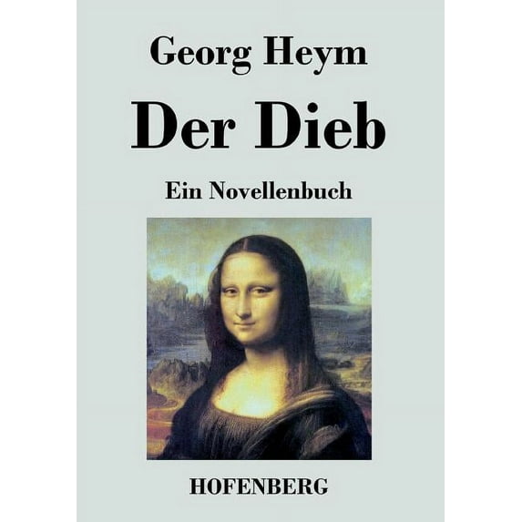 Der Dieb: Ein Novellenbuch, (Paperback)