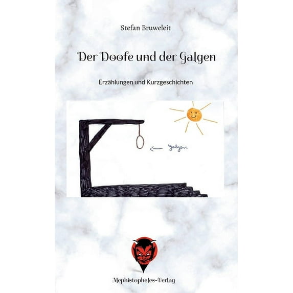 Der Doofe und der Galgen (Paperback)