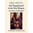 thumbnail image 1 of Der Doppelmord in der Rue Morgue: und andere ErzÃ¤hlungen, (Paperback), 1 of 1
