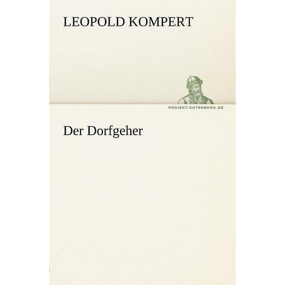 Der Dorfgeher (Paperback)