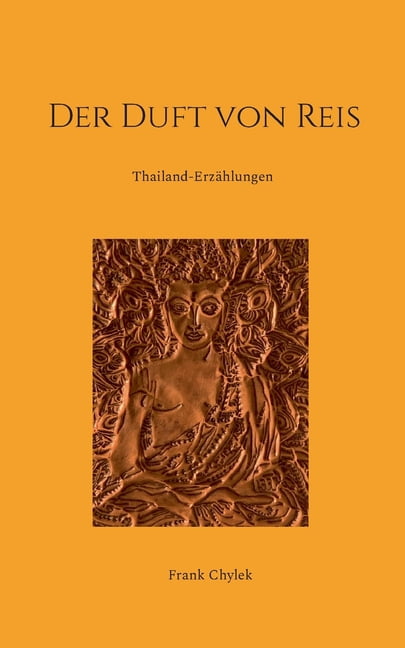 Der Duft von Reis: Thailand-Erzählungen, (Paperback)